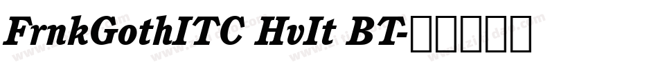 FrnkGothITC HvIt BT字体转换